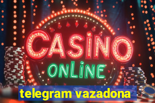 telegram vazadona